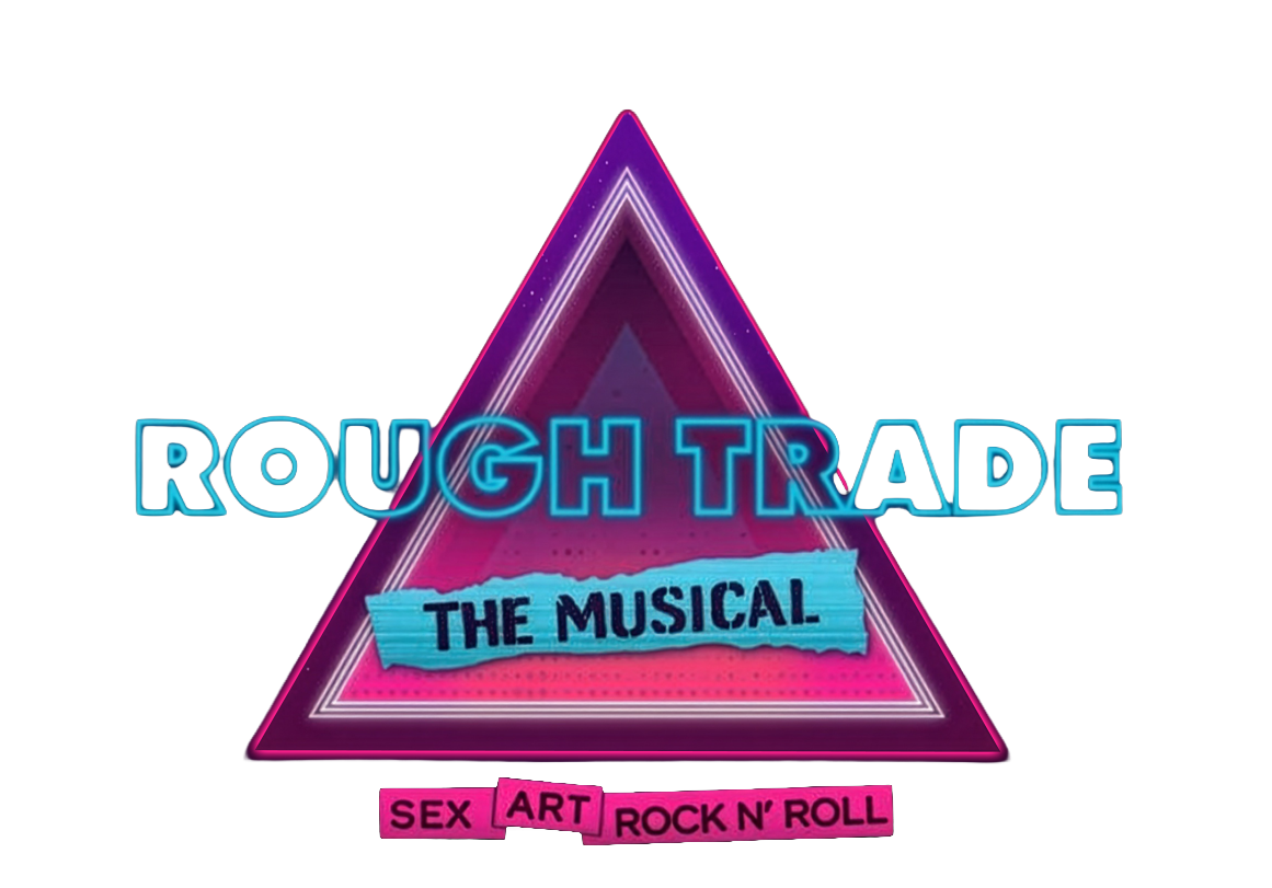 Rough Trade The Musical